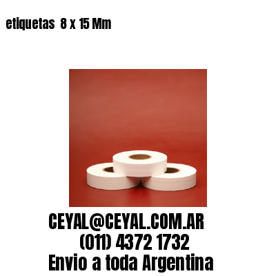 etiquetas  8 x 15 Mm