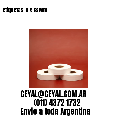 etiquetas  8 x 18 Mm