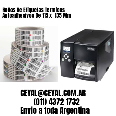 Rollos De Etiquetas Termicos Autoadhesivos De 115 x  135 Mm