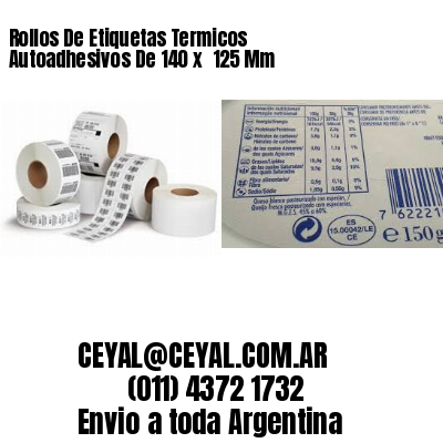 Rollos De Etiquetas Termicos Autoadhesivos De 140 x  125 Mm