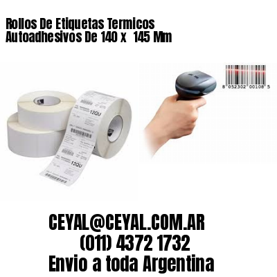 Rollos De Etiquetas Termicos Autoadhesivos De 140 x  145 Mm