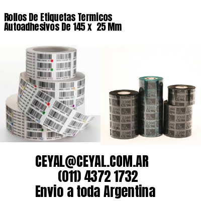 Rollos De Etiquetas Termicos Autoadhesivos De 145 x  25 Mm