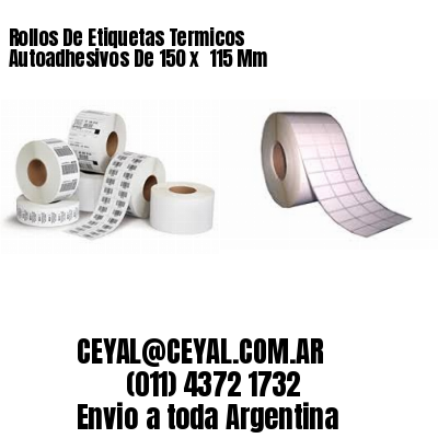 Rollos De Etiquetas Termicos Autoadhesivos De 150 x  115 Mm