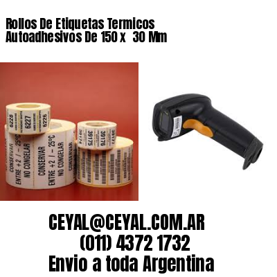 Rollos De Etiquetas Termicos Autoadhesivos De 150 x  30 Mm