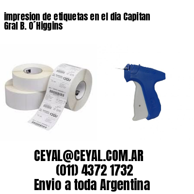 impresion de etiquetas en el dia Capitan Gral B. O´Higgins