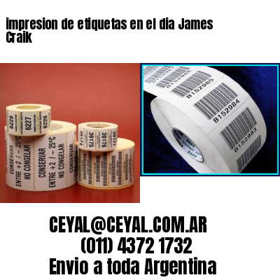 impresion de etiquetas en el dia James Craik