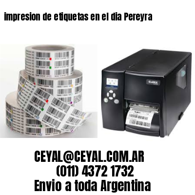 impresion de etiquetas en el dia Pereyra