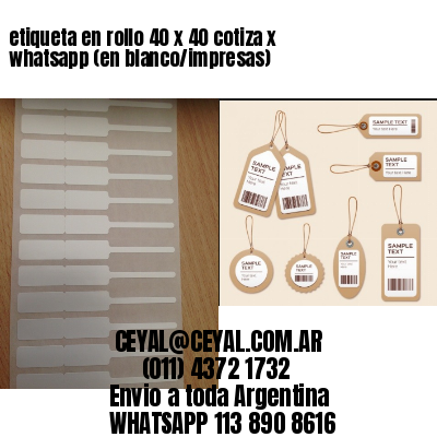 etiqueta en rollo 40 x 40 cotiza x whatsapp (en blanco/impresas)