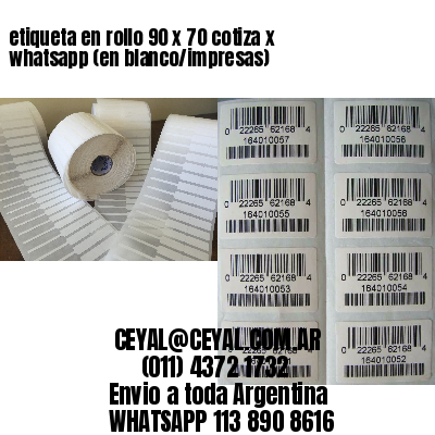 etiqueta en rollo 90 x 70 cotiza x whatsapp (en blanco/impresas)