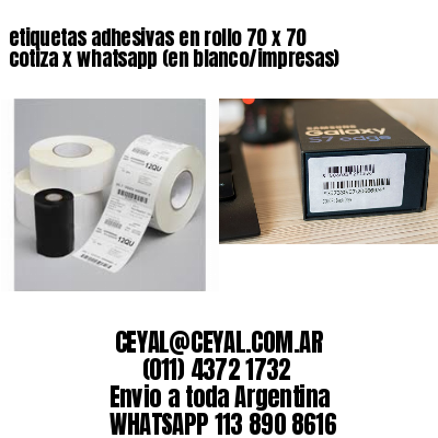 etiquetas adhesivas en rollo 70 x 70 cotiza x whatsapp (en blanco/impresas)