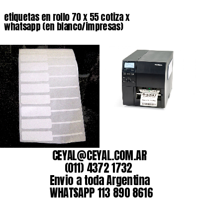 etiquetas en rollo 70 x 55 cotiza x whatsapp (en blanco/impresas)