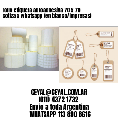 rollo etiqueta autoadhesiva 70 x 70 cotiza x whatsapp (en blanco/impresas)