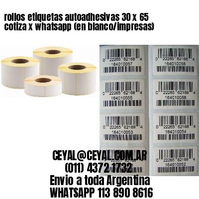 rollos etiquetas autoadhesivas 30 x 65 cotiza x whatsapp (en blanco/impresas)