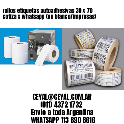 rollos etiquetas autoadhesivas 30 x 70 cotiza x whatsapp (en blanco/impresas)