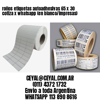 rollos etiquetas autoadhesivas 65 x 30 cotiza x whatsapp (en blanco/impresas)