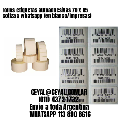 rollos etiquetas autoadhesivas 70 x 85 cotiza x whatsapp (en blanco/impresas)