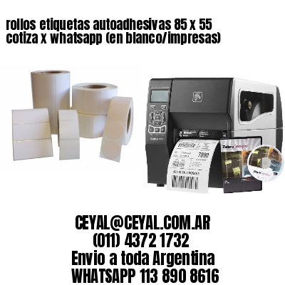 rollos etiquetas autoadhesivas 85 x 55 cotiza x whatsapp (en blanco/impresas)