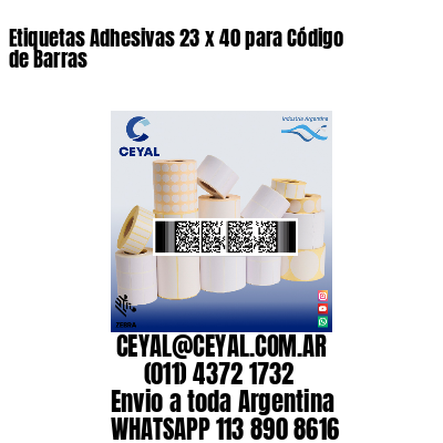 Etiquetas Adhesivas 23 x 40 para Código de Barras