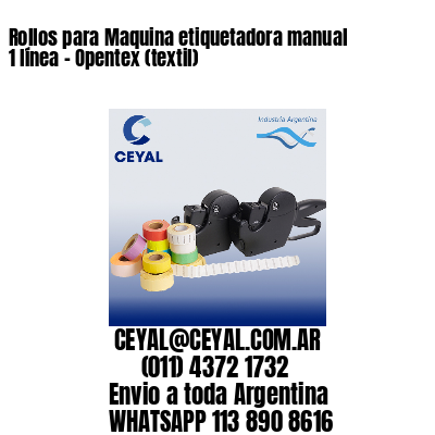 Rollos para Maquina etiquetadora manual 1 línea – Opentex (textil)