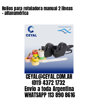 Rollos para rotuladora manual 2 líneas – alfanumérica