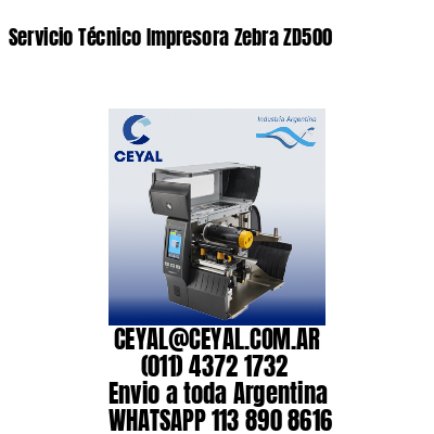 Servicio Técnico Impresora Zebra ZD500