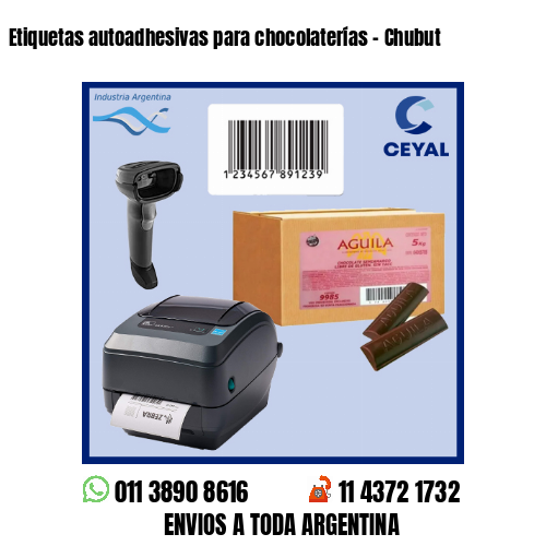 Etiquetas autoadhesivas para chocolaterías – Chubut