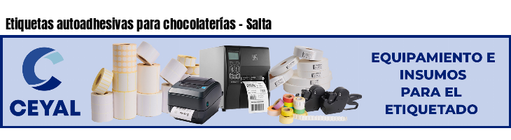 Etiquetas autoadhesivas para chocolaterías - Salta