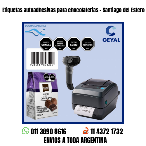 Etiquetas autoadhesivas para chocolaterías – Santiago del Estero