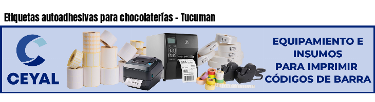 Etiquetas autoadhesivas para chocolaterías - Tucuman