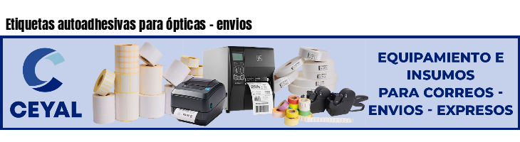 Etiquetas autoadhesivas para ópticas - envios