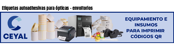 Etiquetas autoadhesivas para ópticas - envoltorios