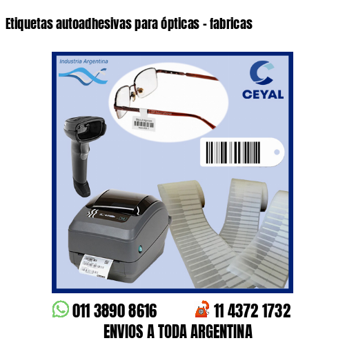 Etiquetas autoadhesivas para ópticas – fabricas