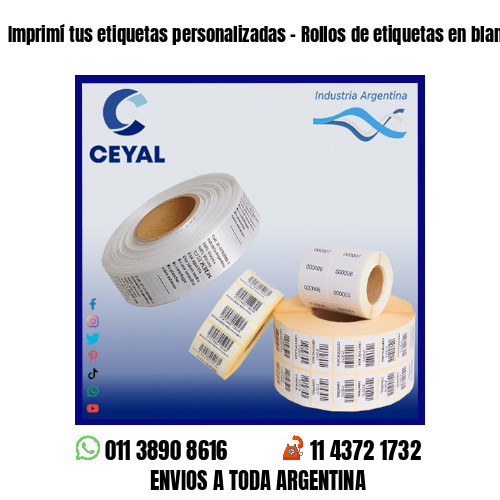 Imprimí tus etiquetas personalizadas – Rollos de etiquetas en blanco