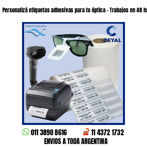 Personalizá etiquetas adhesivas para tu óptica – Trabajos en 48 hs!