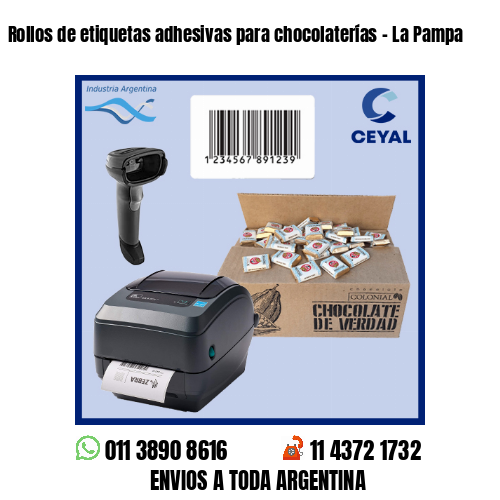 Rollos de etiquetas adhesivas para chocolaterías – La Pampa