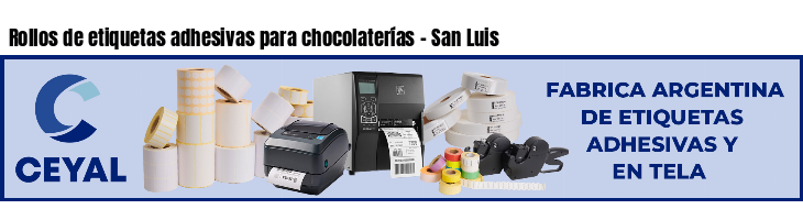 Rollos de etiquetas adhesivas para chocolaterías - San Luis