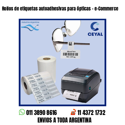 Rollos de etiquetas autoadhesivas para ópticas – e-Commerce