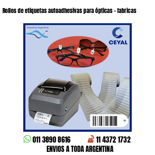 Rollos de etiquetas autoadhesivas para ópticas – fabricas