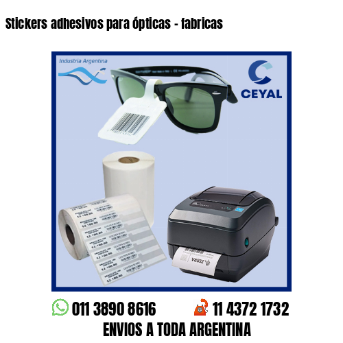 Stickers adhesivos para ópticas – fabricas