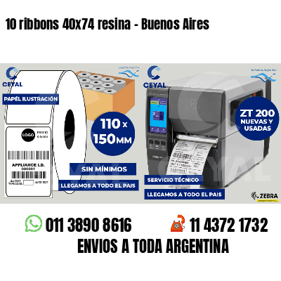 10 ribbons 40x74 resina - Buenos Aires