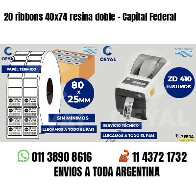 20 ribbons 40x74 resina doble - Capital Federal