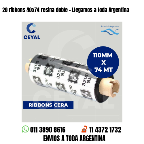 20 ribbons 40×74 resina doble – Llegamos a toda Argentina