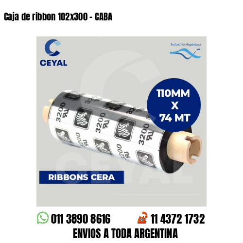 Caja de ribbon 102×300 – CABA