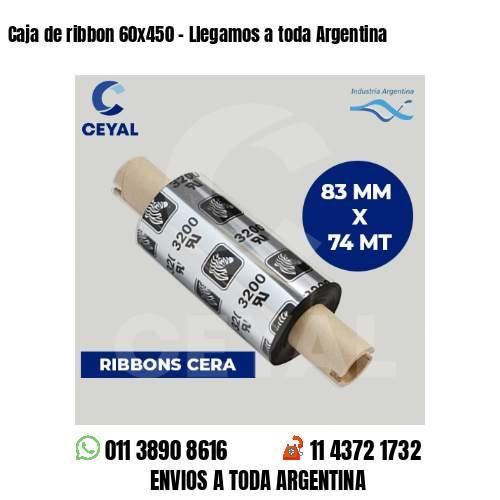 Caja de ribbon 60×450 – Llegamos a toda Argentina