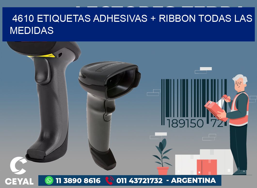 4610 ETIQUETAS ADHESIVAS + RIBBON TODAS LAS MEDIDAS