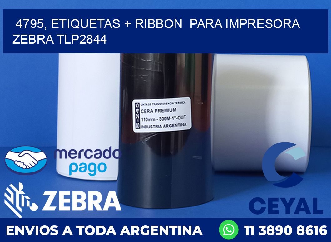 4795, etiquetas + ribbon  para impresora zebra TLP2844