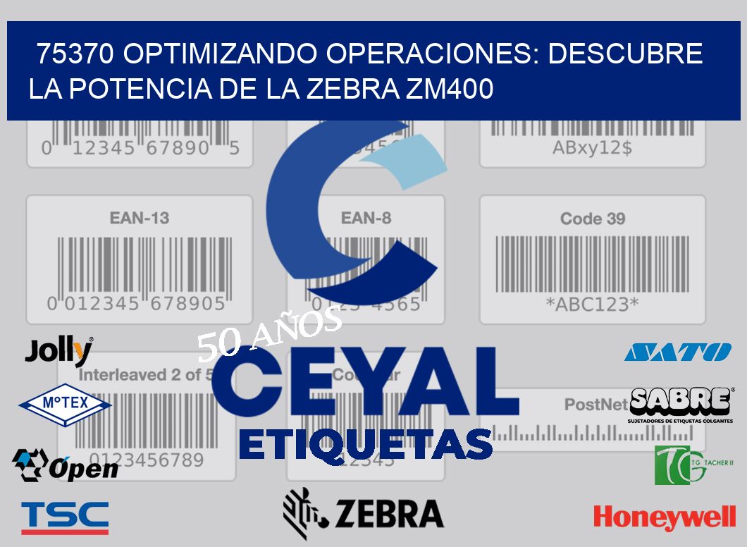 75370 Optimizando Operaciones Descubre La Potencia De La Zebra Zm400 Etiquetadora Manual 3506