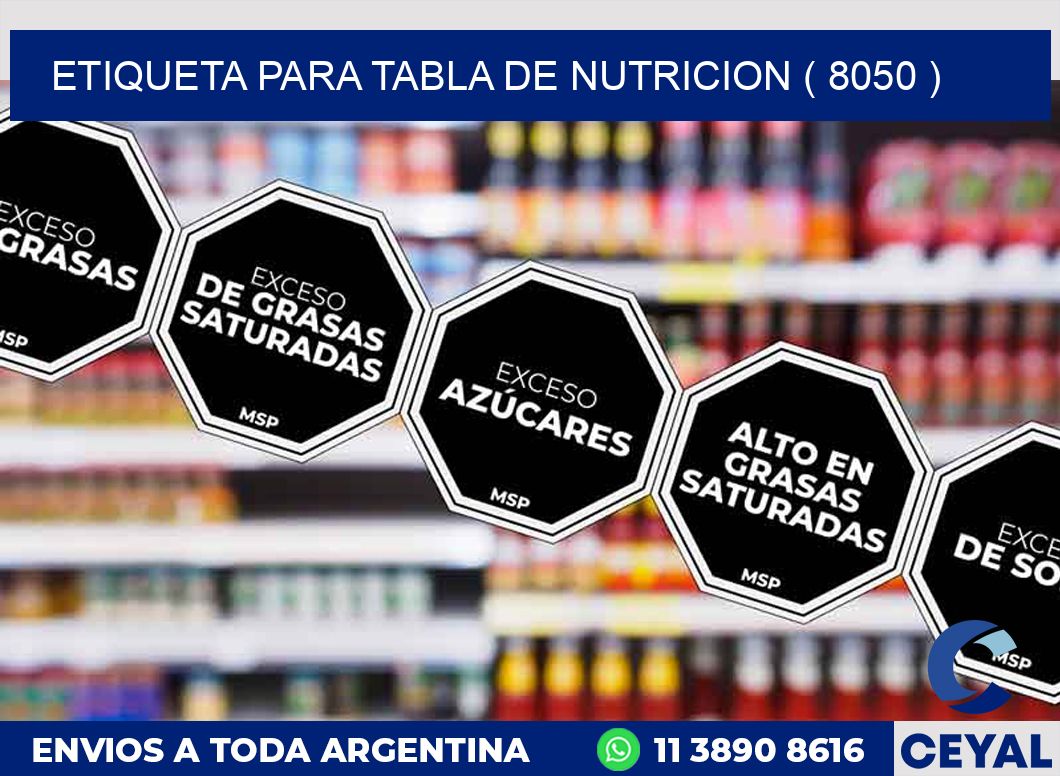 ETIQUETA PARA TABLA DE NUTRICION ( 8050 )