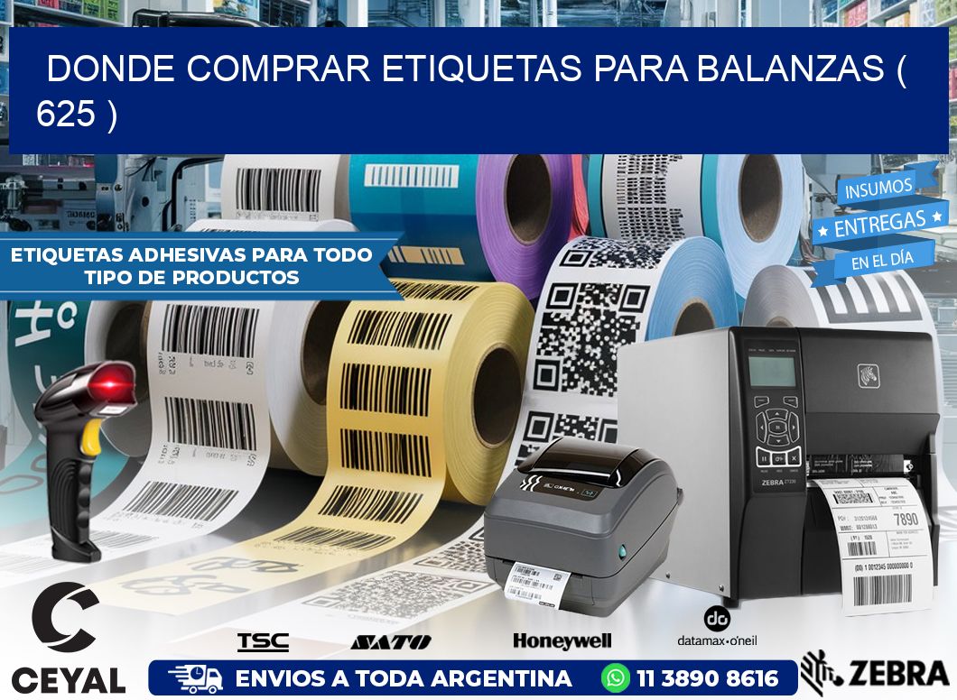 DONDE COMPRAR ETIQUETAS PARA BALANZAS ( 625 )