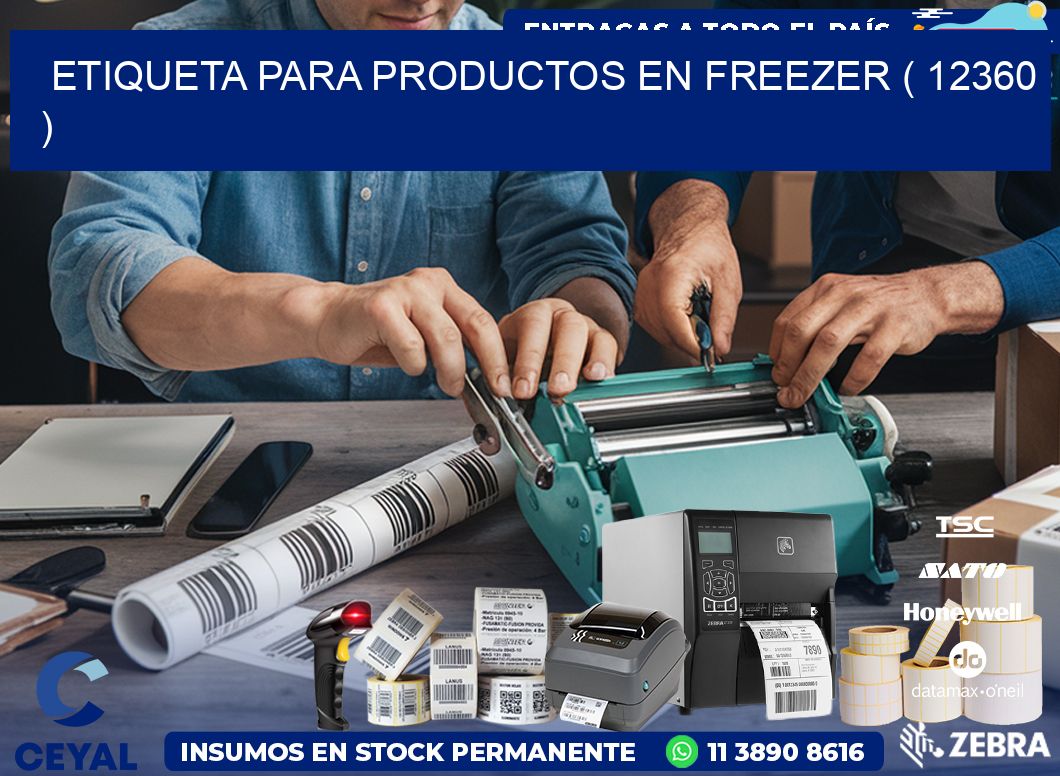 ETIQUETA PARA PRODUCTOS EN FREEZER ( 12360 )